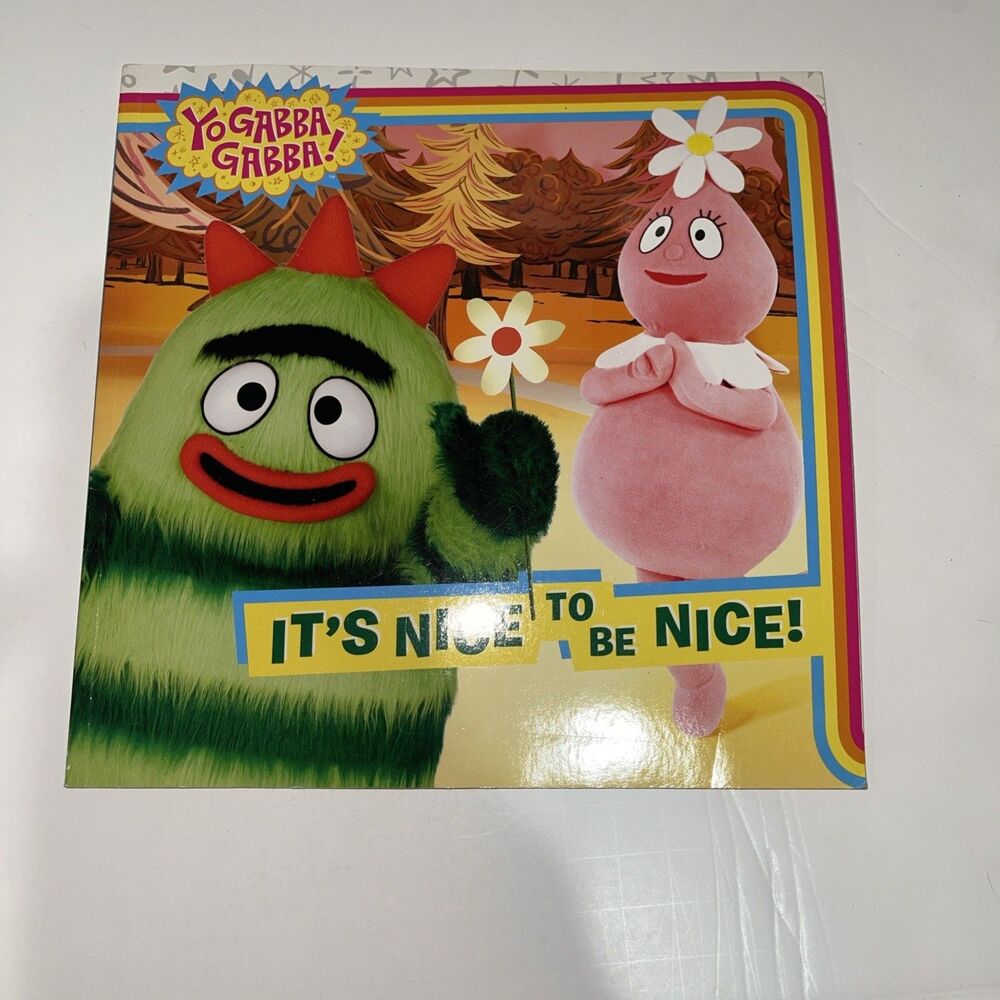 -Nick Jr-Yo Gabba Gabba!-It's Nice To Be Nice!-By Tina Gallo & Mike Giles-